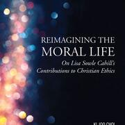 Cover of Reimagining the Moral Life