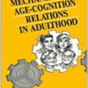 Mechanisms of age-cognition relations in adulthood