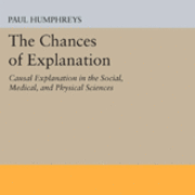 The chances of explanation: Causal explanation in the social, medical, and physical sciences