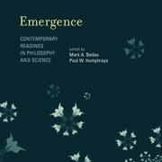 Emergence: Contemporary readings in philosophy and science