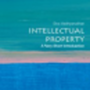 Intellectual Property: A Very Short Introduction