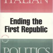 Italian Politics: Ending the First Republic
