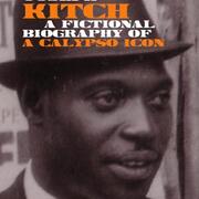 &quot;Portrait of the Calypsonian as a Young Man: Review of Anthony Joseph’s Kitch: A Fictional Biography of a Calypso Icon. (Peepal Tree: 2018).&quot;
