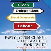 Party System Change in Legislatures Worldwide: Moving Outside the Electoral Arena