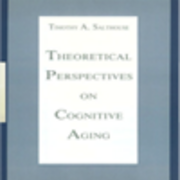 Theoretical perspectives on cognitive aging