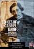 Echoes of Gabriel Tarde: What we know better or different 100 years later