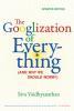 The Googlization of everything:(and why we should worry)