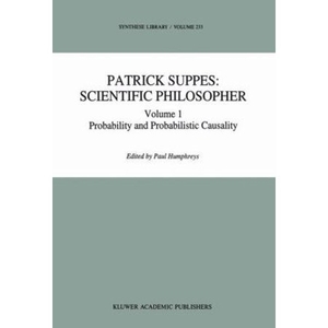 Patrick Suppes, Scientific Philosopher (edited collection). Volume 1: Probability and Probabilistic Causality. Volume 2: Philosophy of Physics, Theory Structure, Measurement Theory. Volume 3: Philosophy of Language, Logic, Action and Learning Theory